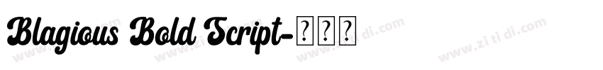 Blagious Bold Script字体转换 Blagious Bold Script字体转换